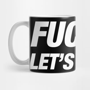 F It Lets Drink Mug